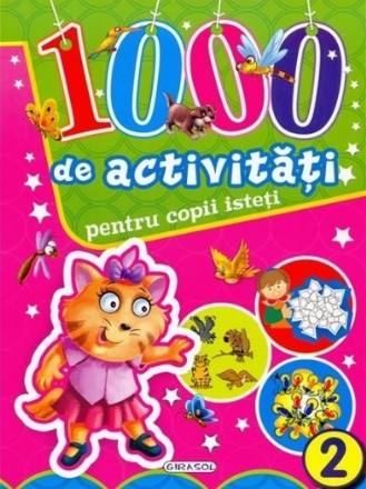 1000 de activitati pentru copii isteti - Vol. 2