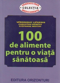 100 de alimente pentru o viata sanatoasa