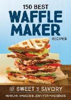 150 Best Waffle Recipes