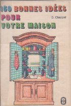 150 Bonnes Idees pour Votre Maison