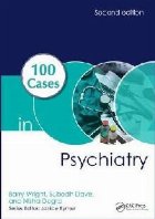 100 Cases in Psychiatry, Second Edition 100 Cases in Psychiatry, Second Edition