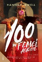 100 de femei afurisite. O istorie