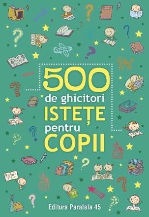 500 de ghicitori istete pentru copii