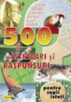 500 intrebari si raspunsuri 2