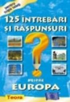 125 Intrebari raspunsuri despre Europa