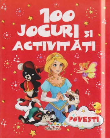 100 jocuri şi activităţi - Poveşti
