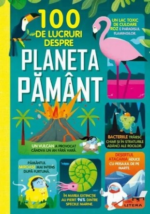 100 de lucruri despre planeta Pământ