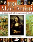 100 Mari Artisti calatorie vizuala
