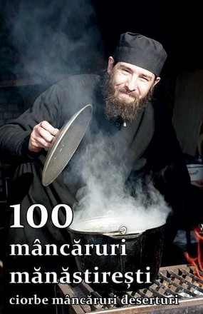 100 de mâncăruri mănăstireşti