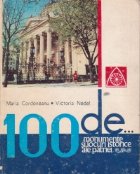 100 de monumente si locuri istorice ale patriei