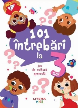 101 întrebări la 3 ani