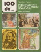 100 personalitati din evul mediu
