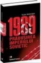 1989 Prabusirea Imperiului Sovietic