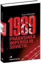 1989 - Prabusirea Imperiului Sovietic