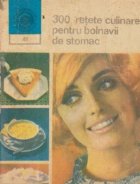 300 retete culinare pentru bolnavii