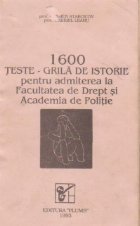 1600 teste-grila de istorie pentru admiterea la Facultatea de Drept si Academia de Politie