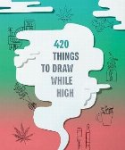 420 Things Draw While High