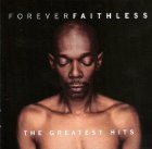 Forever Faithless - The Greatest Hits