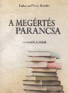 A  megértés parancsa : recenziók, kritikák