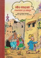Abu Hasan - Povestiri si schite. Album de benzi desenate ( format A4 ) Abu Hasan - Povestiri si schite. Album de benzi desenate ( format A4 )