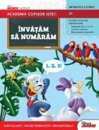 Academia copiilor isteti. Invatam sa numaram