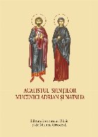Acatistul Sfinţilor Mucenici Adrian şi Natalia