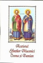 Acatistul Sfintilor Mucenici Cosma si Damian