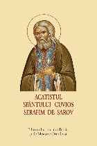 Acatistul Sfântului Cuvios Serafim Sarov