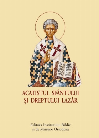 Acatistul Sfântului şi Dreptului Lazăr