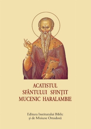 Acatistul Sfântului Sfinţit Mucenic Haralambie