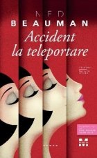 Accident la teleportare