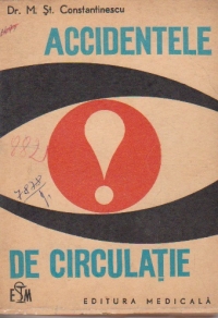 Accidentele de circulatie (cauze, prevenire, prim ajutor)