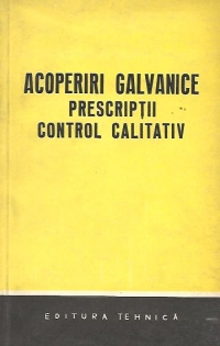 Acoperiri galvanice - Prescriptii. Control calitativ