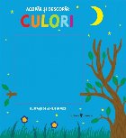 Acopăr şi descopăr Culori