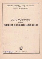 Acte normative privind productia si circulatia ambalajelor