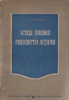 Actele juridice. Prescriptia actiunii
