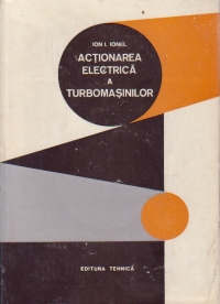 Actionarea electrica a turbomasinilor - Actionari nereglabile si reglabile de pompe, ventilatoare si compresoare