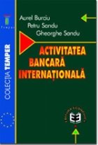 Activitatea bancară internaţ ională