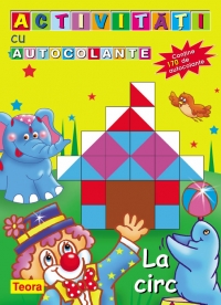 Activitati cu autocolante - La circ