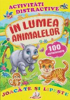 Activitati distractive. In lumea animalelor. 100 autocolante