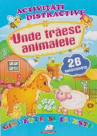 Activitati distractive Unde traiesc animalele