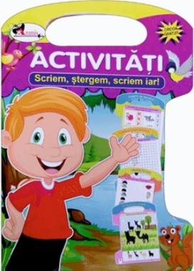 Activitati. Scriem, stergem, scriem iar!