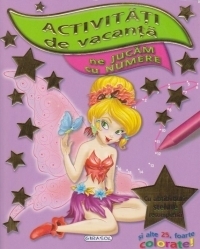 Activitati de vacanta - NE JUCAM CU NUMERE - Cu abtibilduri : stelute recompensa