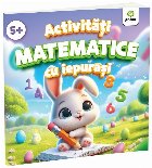 Activităţi matematice cu iepuraşi