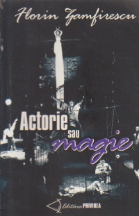 Actorie sau magie - Aripi pentru Ycar