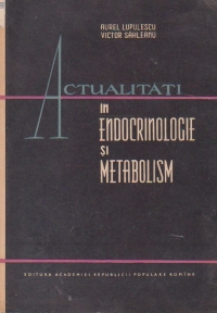 Actualitati in endocrinologie si metabolism