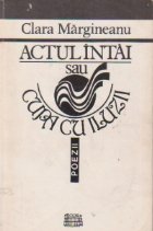 Actul intai sau cupa cu iluzii