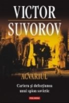 Acvariul Cariera defectiunea unui spion