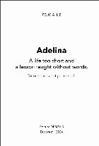 Adelina life too short and