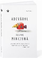 Adevarul despre minciuna